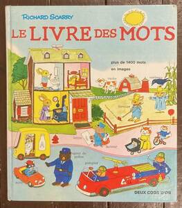 【即決】LE LIVRE DES MOTS /Best Word Book /Richard Scarry /リチャード・スキャリー/スキャリーおじさん/絵本/フランス語/言葉