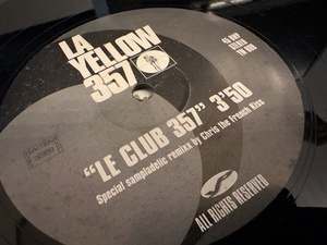 12”★La Yellow 357 / Le Club 357 / Chris The French Kiss / ラウンジ・ブレイクビーツ・ハウス！