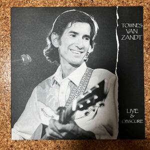 レア盤 Townes Van Zandt「Live & Obscure」 UKオリジナル 87年リリース希少盤 ボブ・ディランが共作を熱望したカルトシンガー