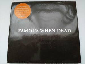 CD　Famous When Dead　V.A　輸入盤　Blaze Isolee LoSoul