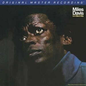 新品 即決 MFSL LP マイルス・デイビス イン・ア・サイレント・ウェイ Miles Davis In A Silent Way Mobile Fidelity 180g