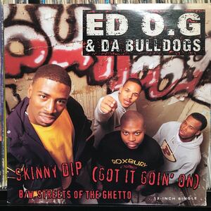 ED O.G & Da Bulldogs / Skinny Dip USオリジナル盤