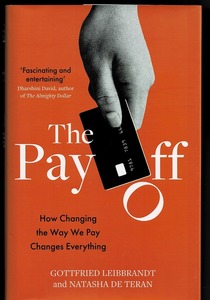 即決 送料無料 洋書 The Pay Off Gottfried Leibbrandt 教養としての決済 ゴットフリート・レイブラント 金融 ファイナンス 歴史 地理学