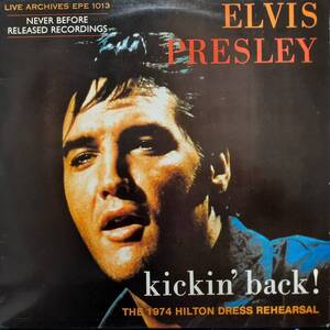 レア！スペイン盤LP プライベート！Elvis Presley / Kickin' Back! The 1974 Hilton Dress Rehearsal 1988年 Live Archives EPE 1013