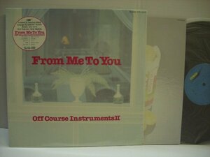 [LP] OFF COURSE / OFF COURSE INSTRUMENTS ⅡFROM ME TO YOU さよなら オフコース インスト 小田和正 1983年 ◇r50115