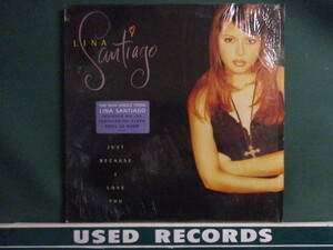 Lina Santiago ： Just Because I Love You 12'' (( Spanish Ver. / 落札5点で送料無料