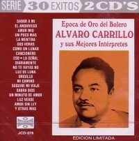 CD Epoca de Oro del Bolero / Alvaro Carrillo / Y Sus Interpretes: 30 Exitos_画像1