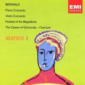 CD Berwald: Piano Concerto, Violin Concerto