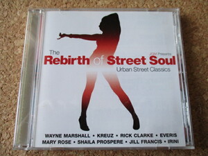 The Rebirth Of Street Soul/Urban Street Classics 2005年 傑作名盤♪！ 廃盤♪！ UKソウル集♪！ WAYNE MARSHALL♪！KREUZ♪！EVERIS♪！