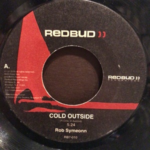 Rob Symeonn - Cold Outside / Rise 2006US　　7inch