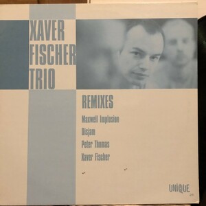 Xaver Fischer Trio / Remixes