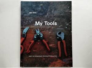 Jim Dine / My Tools　ジム・ダイン 