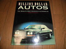 Million Dollar Autos The World's Most Expensive Automobiles by Gordon Cruickshank 中古品_画像1