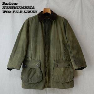 Barbour NORTHUMBRIA 1989s Size42 with PILE LINER Vintage バブアー ノーザンブリア 1989年製 パイルライナー ヴィンテージ 1989年製
