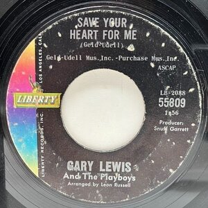 USオリジナル 7インチ GARY LEWIS and THE PLAYBOYS Save Your Heart For Me ('65 Liberty) ジェリー・ルイス 45RPM.