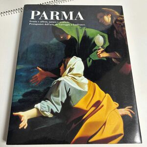 【図録】PARMA パルマ イタリア美術、もう一つの都