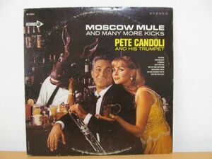 (51198)LP　Pete Candoli　/　Moscow Mule And Many More Kicks　USED　保管品