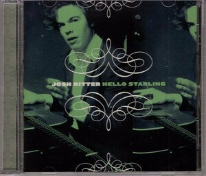 JOSH RITTER HELLO STARLING