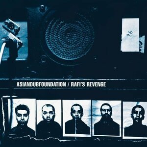 エイジアン・ダブ・ファウンデーション　Asian Dub Foundation　Rafi's Revenge　バングラ　ドラムンベース　ミクスチャー・サウンド