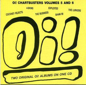 Oi! Chartbusters Volume 5 & 6　Sham 69　The Business　The Exploited　The Last Resort　Angelic Upstarts オイ スキンズ　スキンヘッズ