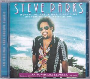 ☆STEVE PARKS(スティーヴ・パークス)/Moving In The Right Direction(The Complete)『81年＆98年の大名盤２in１』◆初CD化＆未開封新品