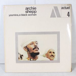 L07/LP/Archie Shepp - Yasmina, A Black Woman/BYG Records 529.304 /1969 France アバンギャルド・ジャズ