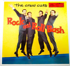 美盤 綺麗 ★ 廃盤 LP ★ 1986年盤 ★ the Crew Cuts / Rock and Roll Bash ★ 50's Jive Rock'n Roll ジャイブ ロックンロール ロカビリー