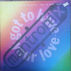 12’ Mantronix-Got To Have Your Love