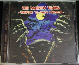 THE MAIDEN YEARS～TRIBUTE TO IRON MAIDEN