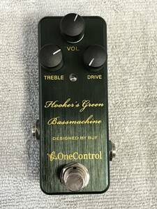 One Control Hooker*s Green Bass Machine base overdrive!