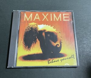 CD MAXIME『BEHAVE YOURSELF』(Long Island Records LIR 50066 Rockwerk Records) ドイツ・メロディアス・ハード