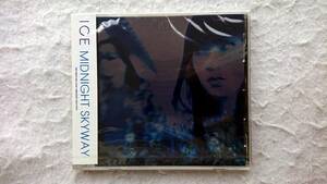 ICE　MIDNIGHT SKYWAY　98年発売