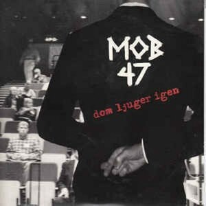 ＊中古CD MOB47/dom ljuger igen 2008年作品 SWEDEN HARDCORE PUNK PROTES BENGT DESPERAT AVSKUM TOTALITOR DISARM ANTI-CIMEX ASTA KASK