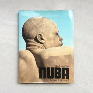 The Last of the NUBA 1974 год, 1st U.S. Edition / Leni Riefenstahl(reni* leaf .nshu tar )