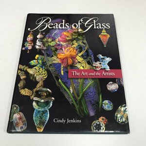 NA/L/【洋書】Beads of glass/Cindy Jenkins/Pyro Press/2003年/とんぼ玉 ガラスビーズ 教本/英語/傷みあり