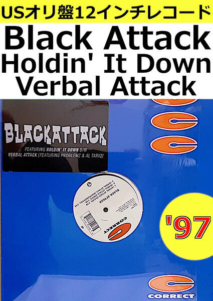 即決送料無料【USオリ盤12インチレコード】Black Attack - Holdin' It Down / Verbal Attack (97年) 10208-1 / VINYL ヒップホップ