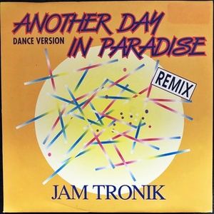 【Disco & Soul 7inch】Jam Tronik / Another Day In Paradise