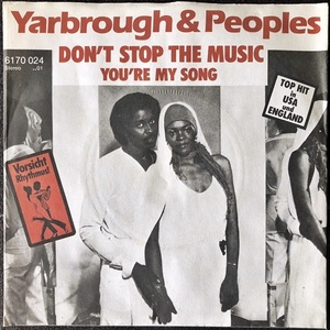 【Disco & Soul 7inch】Yarbrough & Peoples / Don't Stop The Music 