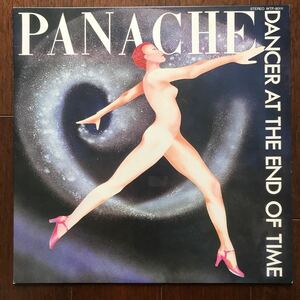 LP PANACHE/DANCER AT THE END OF TIME 日本盤 パナッシュ/倫敦美学