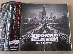 A BROKEN SILENCE「All For What...」ミクスチャー★ラウドロックⅩヒップホップ★LOUD/MIXTURE