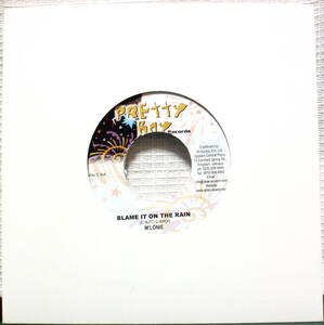 試聴 ジャマイカ盤 7inch. ダンスホールREGGAE レゲトン M'LONIE / BLAME IT ON THE RAIN □hip hop ブレイク muro