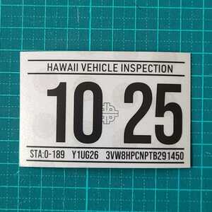 ハワイ ビークルインスペクション 2025 レジストレーション ステッカー シール レプリカ 車検 USDM HDM 1025 10月