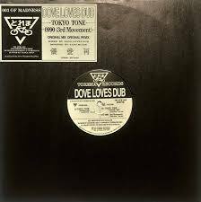 Dove Loves Dub Tokyo Tone　1994石野卓球別名義　DUBも最高　Torema Records　003番！とれま