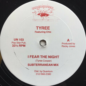 Tyree Featuring Chic I Fear The Night　シカゴ・レジェンドTyree Cooperによる初期傑作!! 1986年リリースの不朽の名作!!