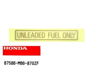 ●87586-MB6-870ZF ラベル，フューエル タイプ金 ☆2/ ホンダ純正新品 無鉛ガソリン CB1300SF スティード400 CB750 VTR1000F CBR900RR