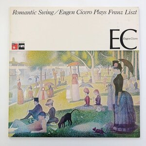 LP/ EUGEN CICERO PLAYS FRANKZ LISZT / ROMANTIC SWING 国内盤 MPS ULX-35-P 0109