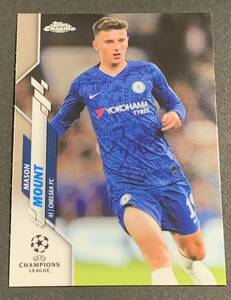 2019-20 Topps Chrome UEFA Champions League Mason Mount 30 RC Rookie Chelsea メイソンマウント　ルーキー　チェルシー