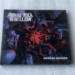 中古CD Primal Rock Rebellion プライマル・ロック・レベリオン/Awoken Broken 1st イングランド産HR/HM,ハードロック系