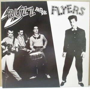 BUZZ & THE FLYERS-Buzz & The Flyers (UK '02 Reissue.LP)