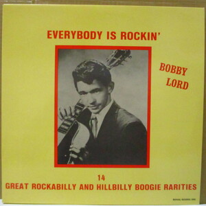 BOBBY LORD-Everybody Is Rockin' (EU 限定 Mono LP)